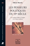 Olivier Meuwly - Les penseurs politiques du 19e siècle - Les combats d'idées à l'origine de la Suisse moderne.