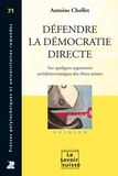 Antoine Chollet - Défendre la démocratie directe - Sur quelques arguments antidémocratique des élites suisses.