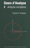 Shrishti Dhar Chatterji - Enseignement des mathématiques  : Cours d'analyse (Volume 2) - Analyse complexe.