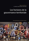 Luc Vodoz et Laurent Thévoz - Les horizons de la gouvernance territoriale.