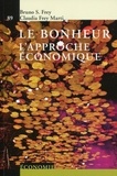 Bruno Frey et Claudia Frey-Marti - Le bonheur - L'approche économique.