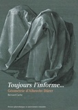 Bernard Cache - Toujours l'informe... - Géométrie d'Albrecht Dürer.