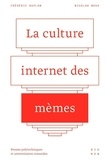 Frédéric Kaplan et Nicolas Nova - La culture internet des mèmes.