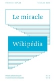 Frédéric Kaplan et Nicolas Nova - Le miracle Wikipédia.