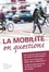 Michel Bierlaire et Vincent Kaufmann - La mobilité en questions.