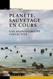 René Longet - La planète, sauvetage en cours.