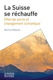Martine Rebetez - La Suisse se réchauffe - Effet de serre et changement climatique.