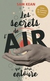 Sam Kean - Les secrets de l'air qui nous entoure.