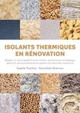 Sophie Trachte et Dorothée Stiernon - Isolant thermique en rénovation - Réaliser un choix équilibré entre confort, performance énergétique, approche environnementale et gestion circulaire des ressources.