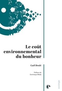 Gaël Brulé - Le coût environnemental du bonheur.