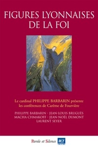 Philippe Barbarin et Philippe Curbelié - Figures lyonnaises de la foi - Conférences de Carême 2014 à Fourvière.
