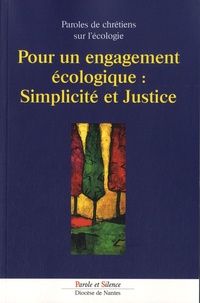  Diocèse de Nantes - Pour un engagement écologique : Simplicité et Justice - Paroles de chrétiens sur l'écologie.