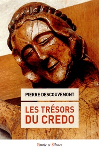 Pierre Descouvemont - Les trésors du credo.