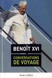  Benoît XVI - Conversations de voyage - Entretiens avec des journalistes.