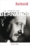 Hans Urs von Balthasar - Le chrétien Bernanos.