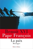  Benoît XVI et  Pape François - La paix - Messages.