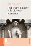 Alain Desjonquères - Jean-Marie Lustiger et le diaconat permanent.