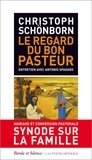Christoph Schönborn - Le regard du bon Pasteur - Mariage et conversion pastorale.
