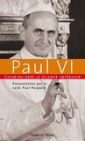  Paul VI - Chemins vers le silence intérieur avec Paul VI.