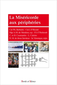 Philippe Barbarin - La miséricorde aux périphéries.