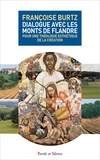 Françoise Burtz - Dialogue avec les monts de flandre - Pour une théologie esthétique de la création.