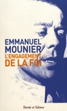 Emmanuel Mounier - L'engagement de la foi.