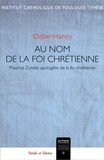 Odile Hardy - Au nom de la foi chrétienne - Maurice Zundel, apologète de la foi chrétienne.