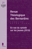 Frédéric Louzeau - Revue Théologique des Bernardins N° 21, septembre-décembre 2017 : En vue du synode sur les jeunes (2018).