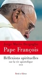  Pape François - Méditations spirituelles sur la vie apostolique - Tome 3.