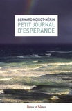 Bernard Noirot-Nérin - Petit journal d'espérance.