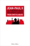  Jean-Paul II - La thématique anthropologique - Trois encycliques doctrinales : Veritatis splendor (1993) ; Evangelim vitae (1995) ; Fides et ratio (1998).