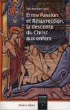 Elie Ayroulet - Entre Passion et Résurrection, la descente du Christ aux enfers.
