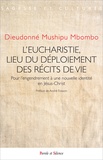 Dieudonné Mushipu Mbombo - L'eucharistie, lieu du déploiement des récits de vie.