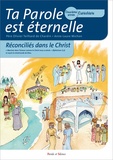 Olivier Teilhard de Chardin et Anne-Laure Michon - Ta parole est éternelle - Deuxième année - catéchiste.
