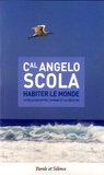 Angelo Scola - Habiter le monde - La relation entre l'homme et la création.