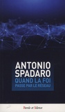 Antonio Spadaro - Quand la foi passe par le réseau.