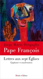  Pape François - Lettres aux sept Eglises - Epiphanie et manifestation.
