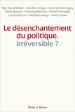  Observatoire Foi et Culture - Le désenchantement du politique, irréversible ?.