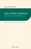 Michel Labourdette - Les actes humains - Tome 2.