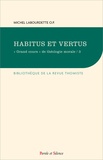Michel Labourdette - "Grand cours" de théologie morale - Tome 3, Habitus et vertus.