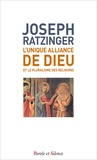  Benoît XVI - L'unique alliance de Dieu et le pluralisme des religions.