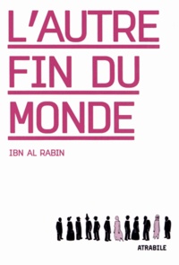  Ibn al Rabin - L'autre fin du monde.