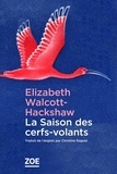 Elizabeth Walcott-Hackshaw - La Saison des cerfs-volants.