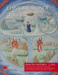  Auteurs divers - Didactica Historica N° 2/2016 : L'Histoire-Monde, une histoire connectée.