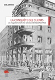 Joël Jornod - La conquête des clients - Les magasins Gonset et la Suisse occidentale (1920-1960).