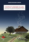 Aurélie Reusser-Elzingre - Contes et légendes du Jura - Transmission d'un patrimoine linguistique et culturel.