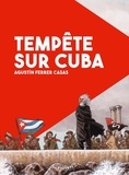 Agustin Ferrer - Tempête sur Cuba.