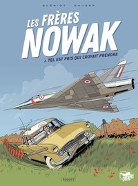 Francis Quériot et Olivier Dauger - Les frères Nowak Tome 2 : .