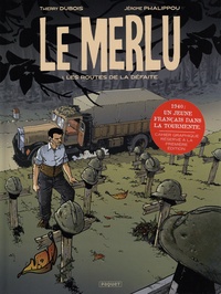 Thierry Dubois et Jérôme Phalippou - Le Merlu Tome 1 : Les routes de la défaite - Avec un cahier graphique réservé à la première édition.