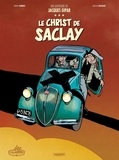 Thierry Dubois et Jean-Luc Delvaux - Une aventure de Jacques Gipar Tome 9 : Le Christ de Saclay.